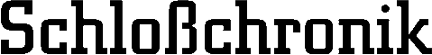 Schlo&szlig;chronik
